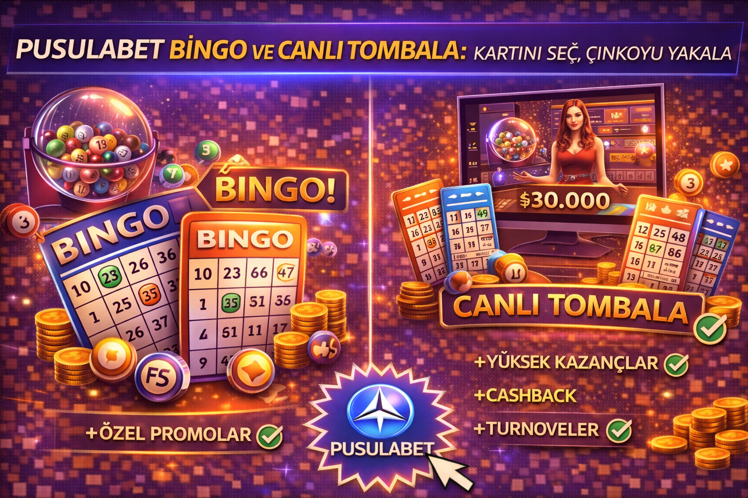 Pusulabet Bingo ve Canlı Tombala: Kartını Seç, Çinkoyu Yakala