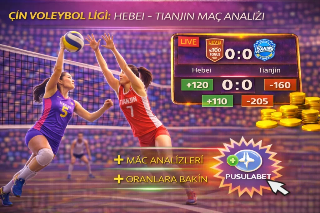 Hebei Tianjin Voleybolun Guclusu Ve Zayifi