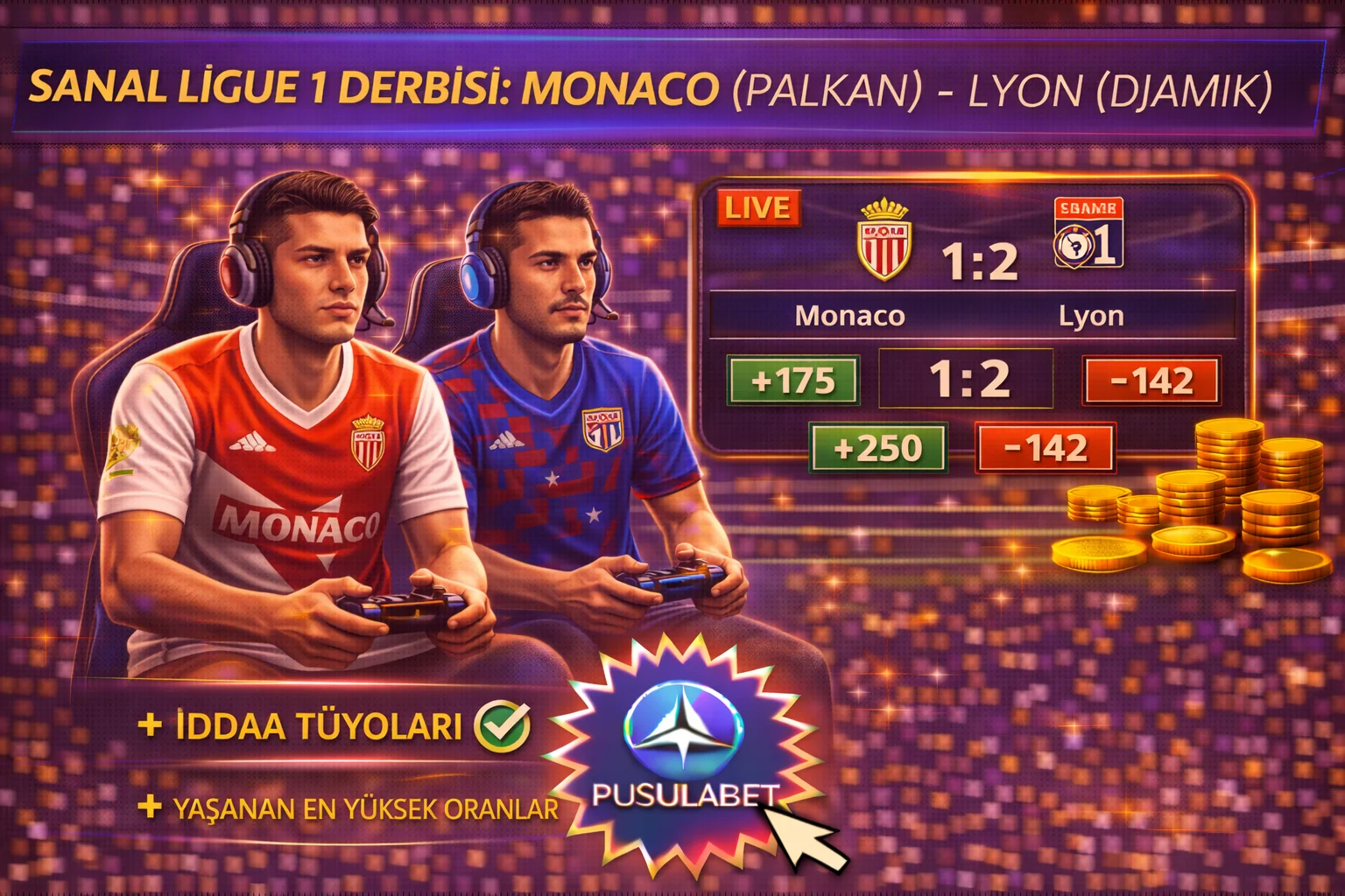 Monaco (palkan) – Lyon (djamik): Esporun Zirvesinde Taktik Savaşı